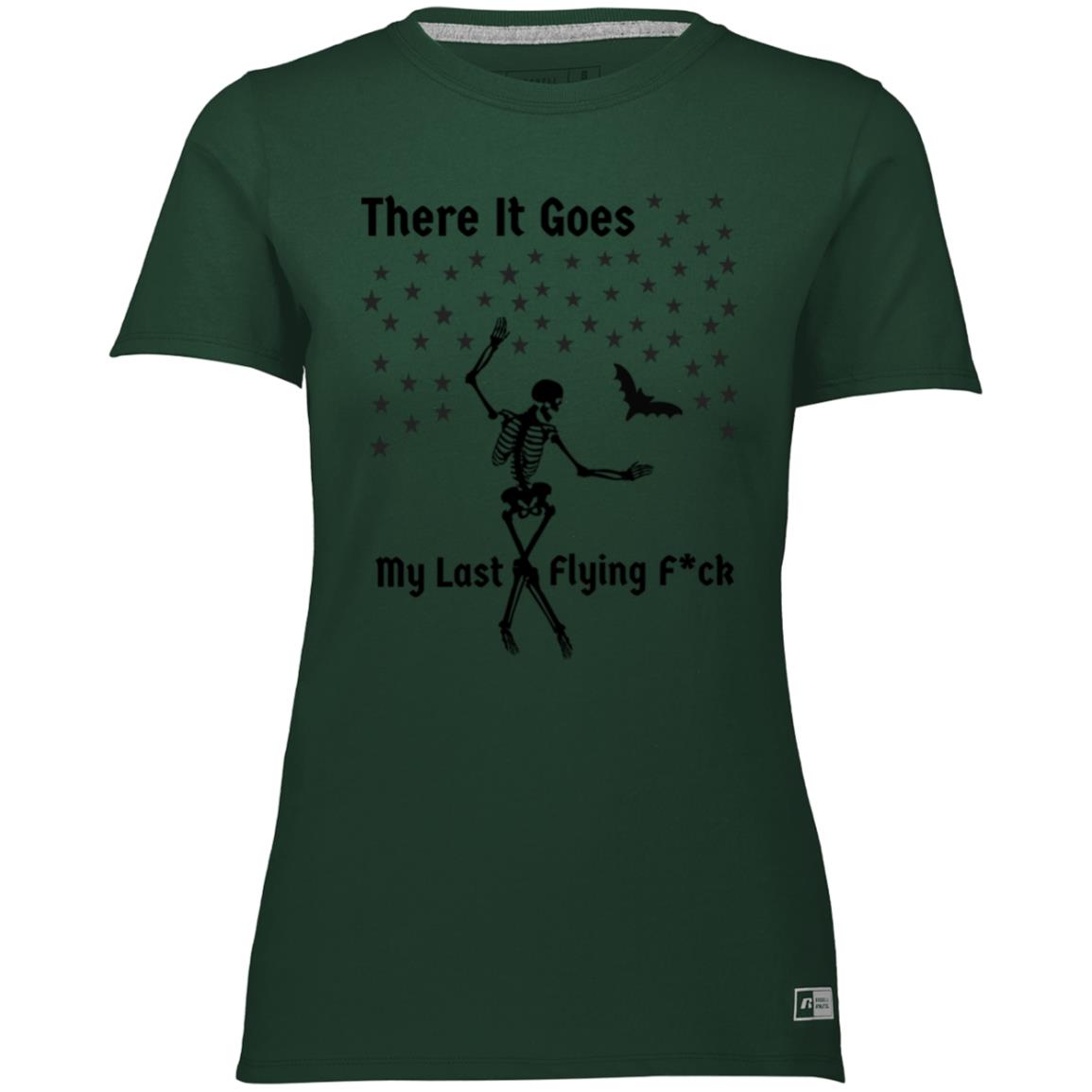 There It Goes My Last Flying F*ck Ladies’ Essential Dri-Power Tee