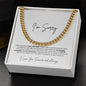 I'm Sorry | Boyfriend | Husband | Soulmate | Cuban Chain Necklace