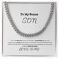 To My Bonus Son | Love Dad | Cuban Chain