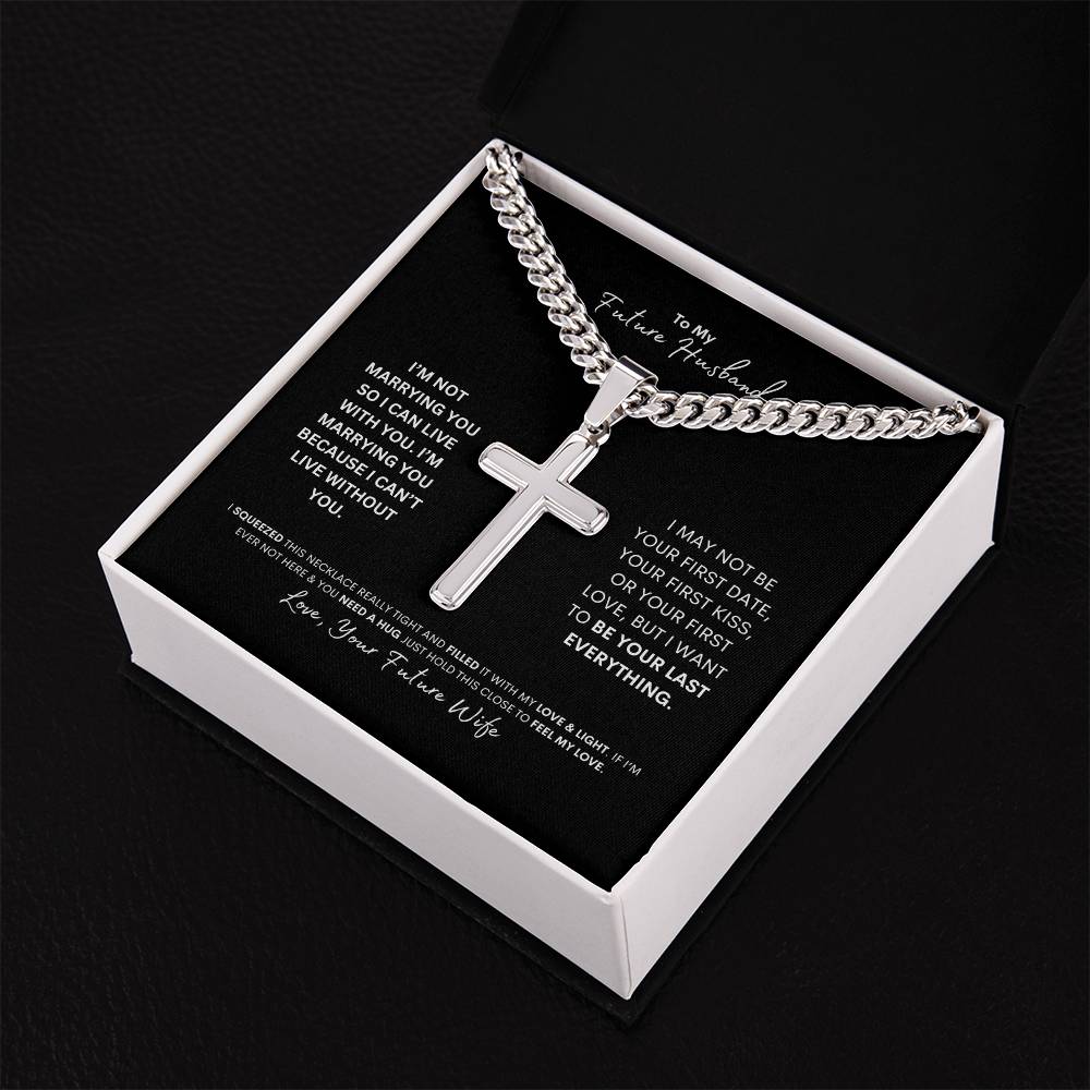 To My Future Husband | Personalized Cross with Cuban Chain Necklace