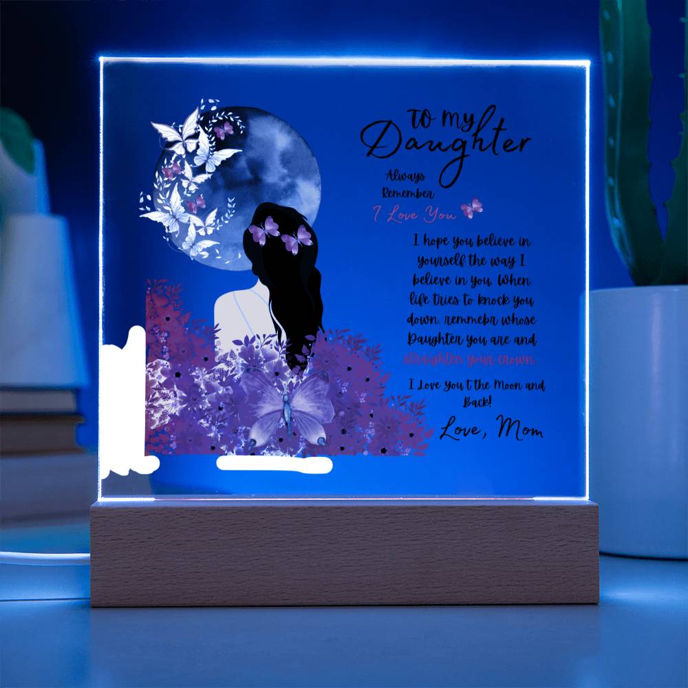 To My Daughter | Love Mom | Acrylic Plaque