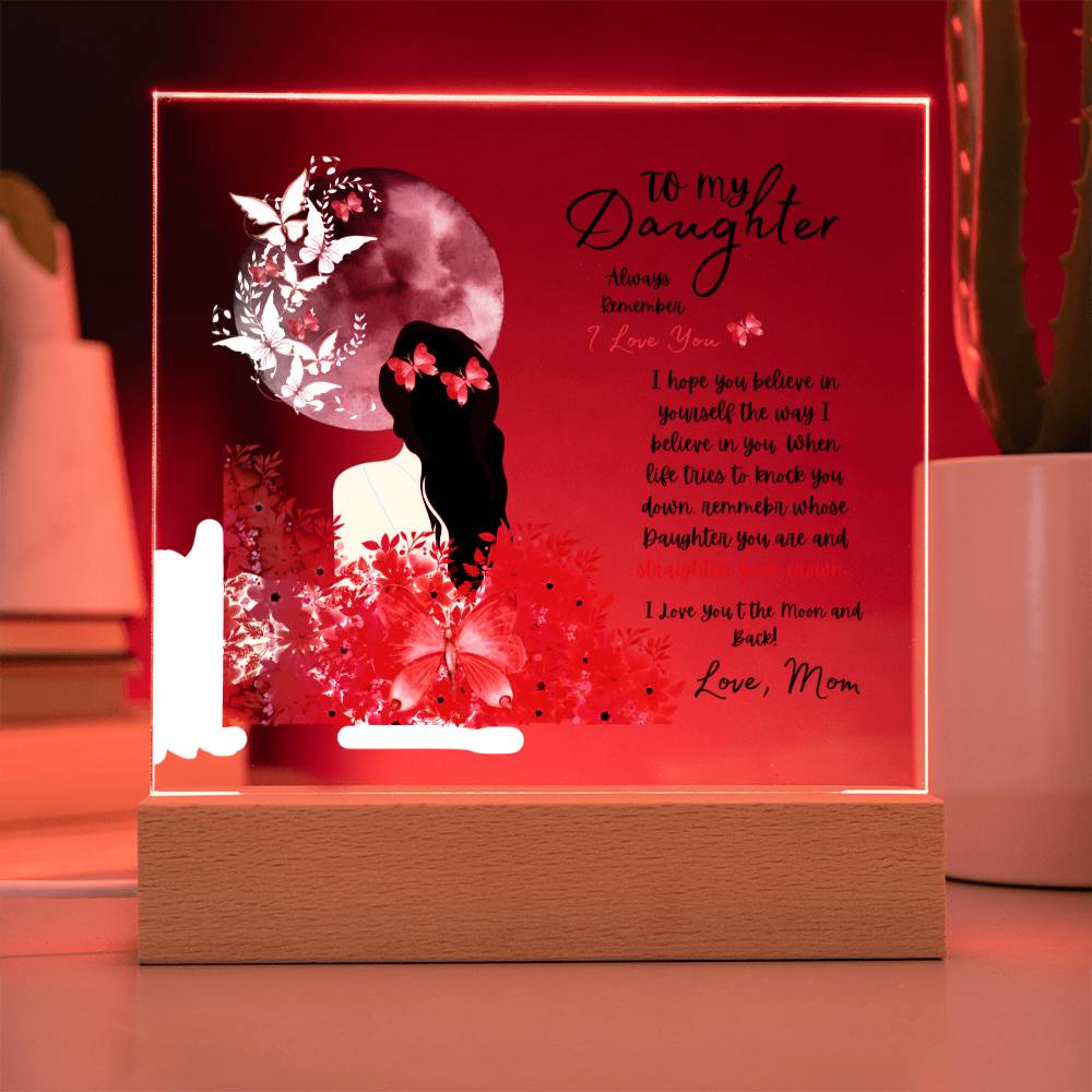 To My Daughter | Love Mom | Acrylic Plaque
