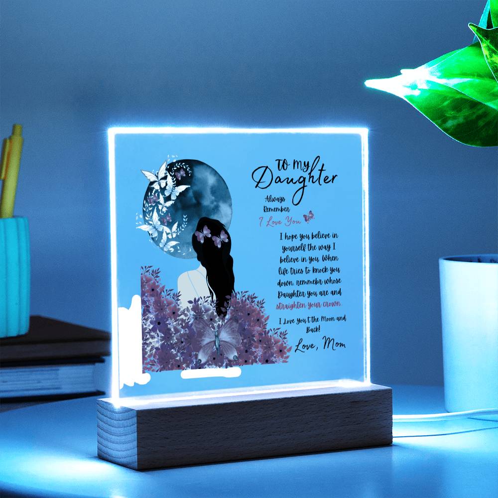 To My Daughter | Love Mom | Acrylic Plaque