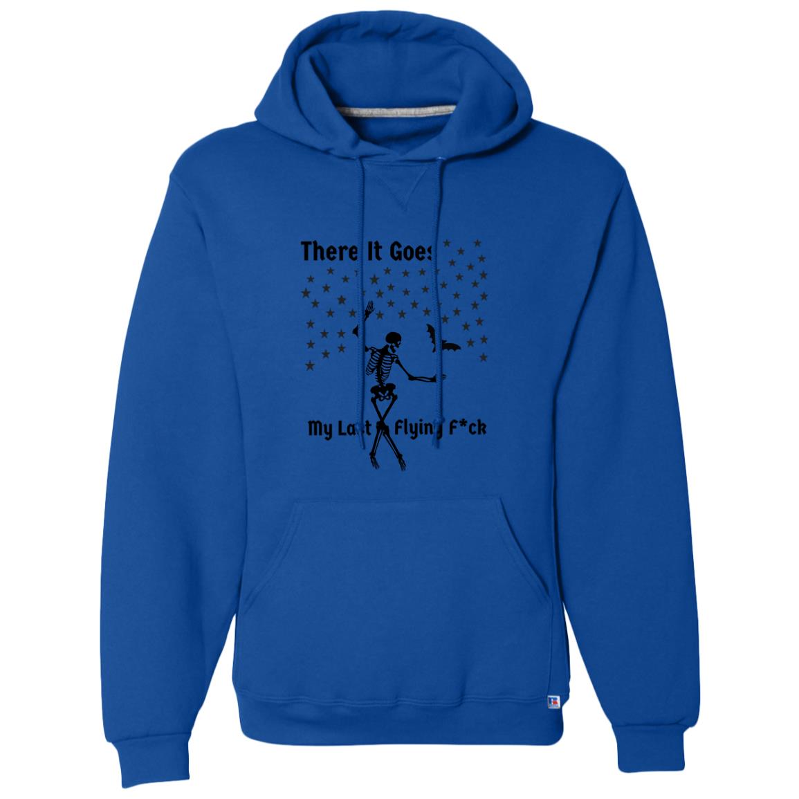 There It Goes My Last Flying F*ck Dri-Power Fleece Pullover Hoodie