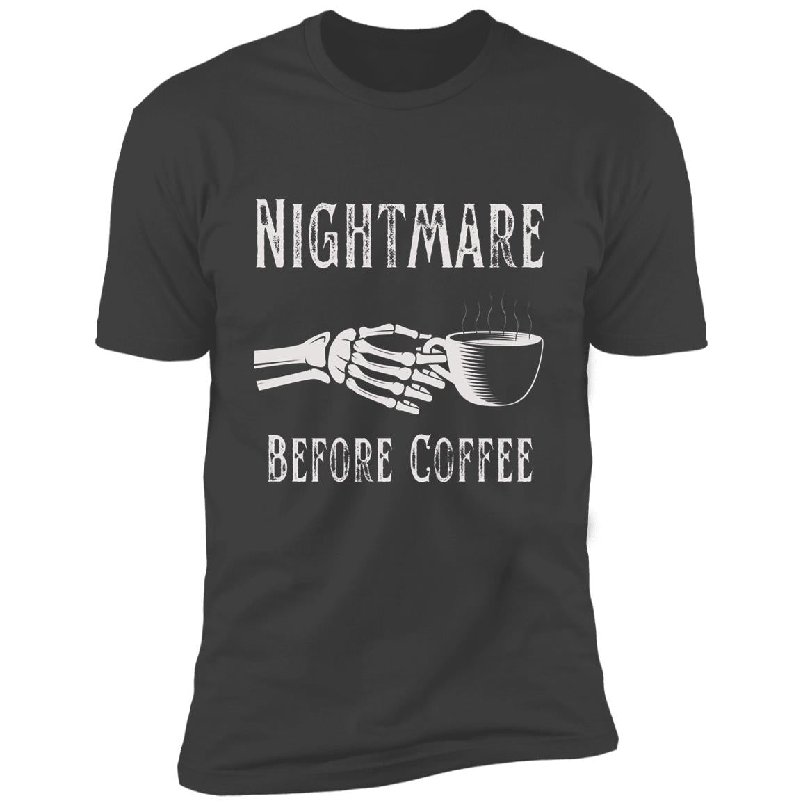 Nightmare Before Coffee Premium Short Sleeve T-Shirt