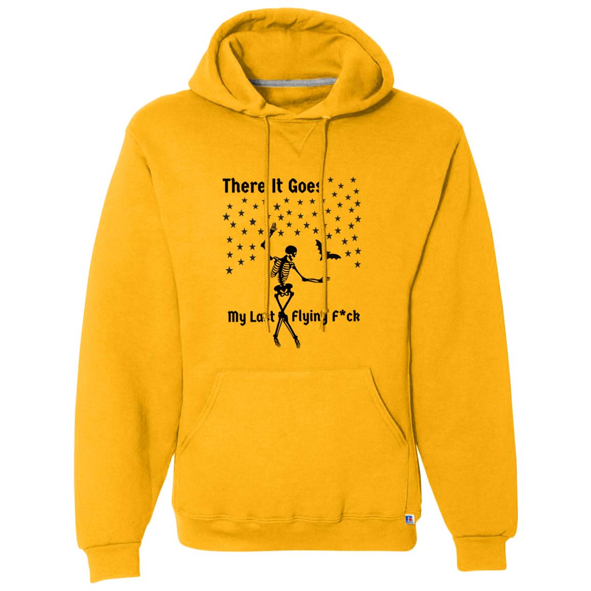There It Goes My Last Flying F*ck Dri-Power Fleece Pullover Hoodie
