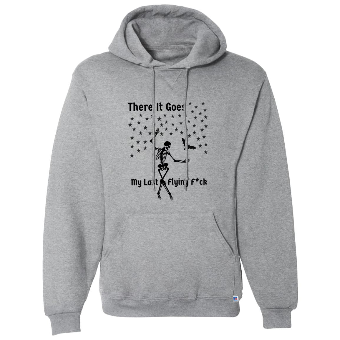 There It Goes My Last Flying F*ck Dri-Power Fleece Pullover Hoodie