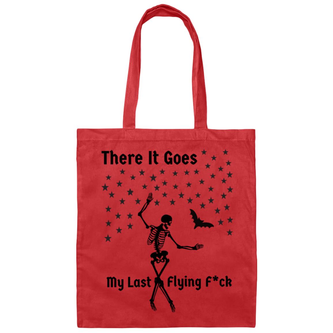 There Goes My Last Flying F*ck Canvas Tote Bag