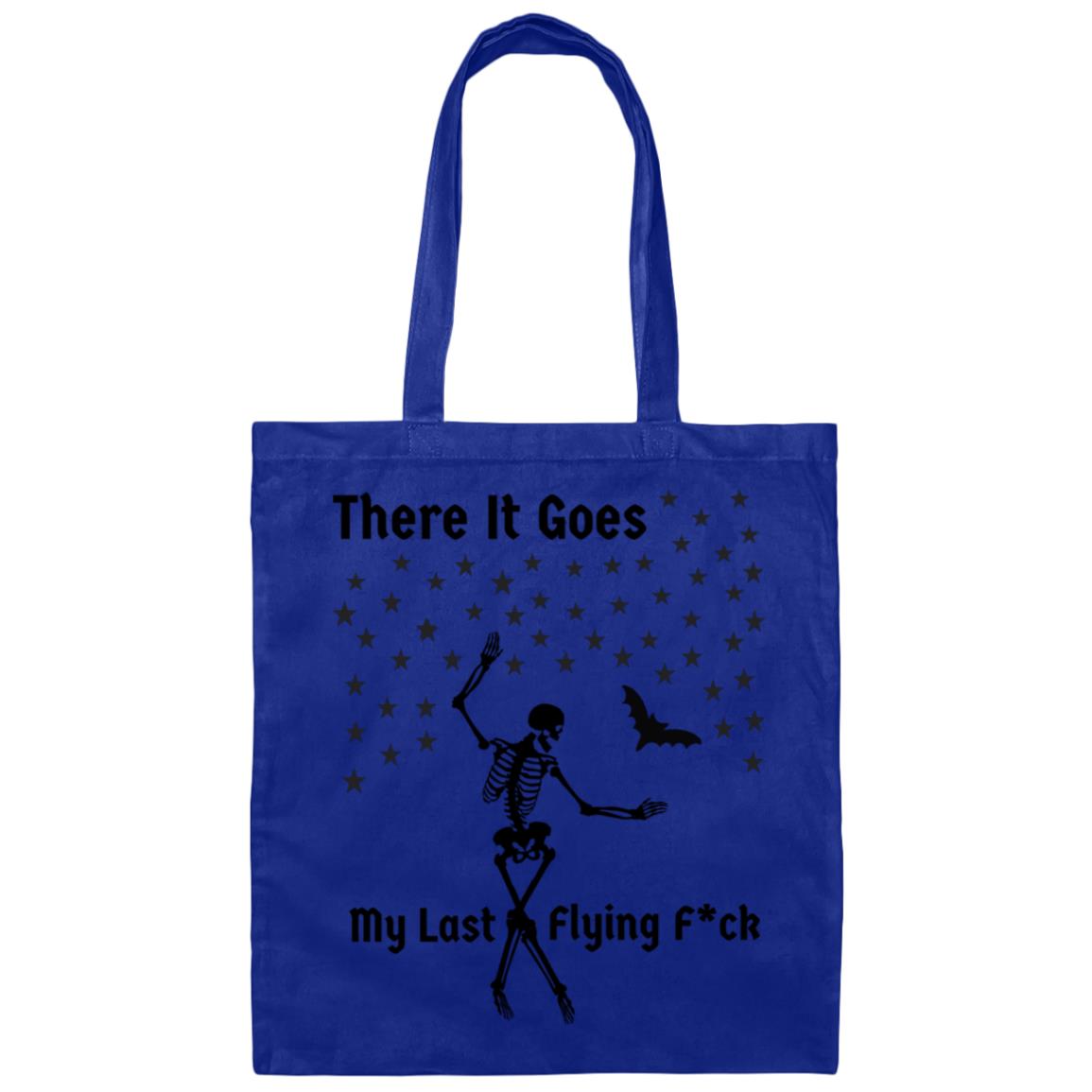 There Goes My Last Flying F*ck Canvas Tote Bag