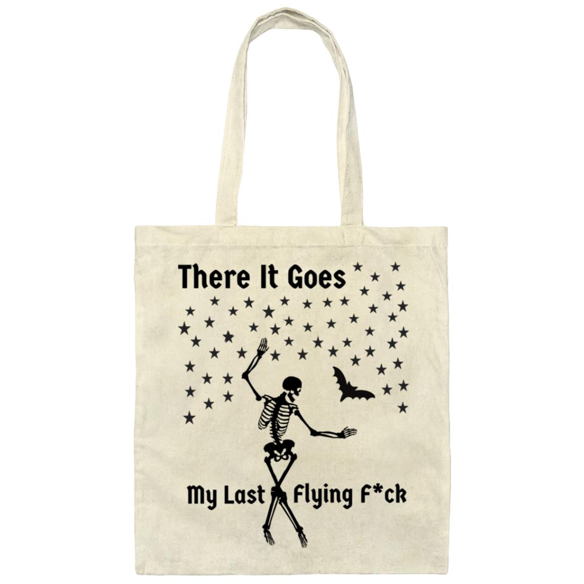 There Goes My Last Flying F*ck Canvas Tote Bag