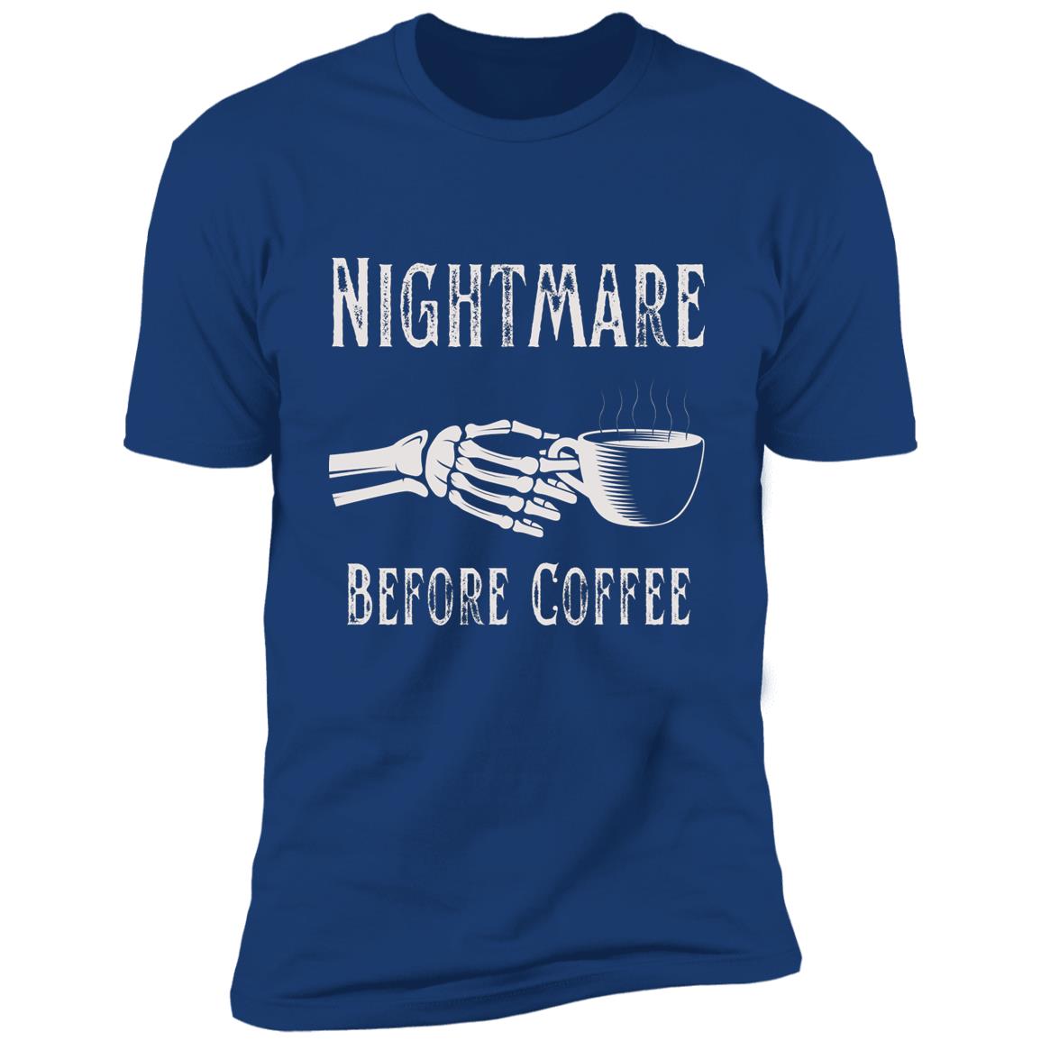 Nightmare Before Coffee Premium Short Sleeve T-Shirt